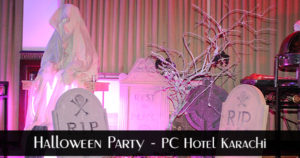 Halloween Party PC Hotel Karachi