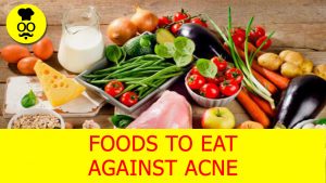 Foods To Eat Against acne