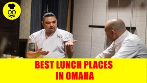 Best lunch Places in Omaha | Where to eat in Omaha | United States