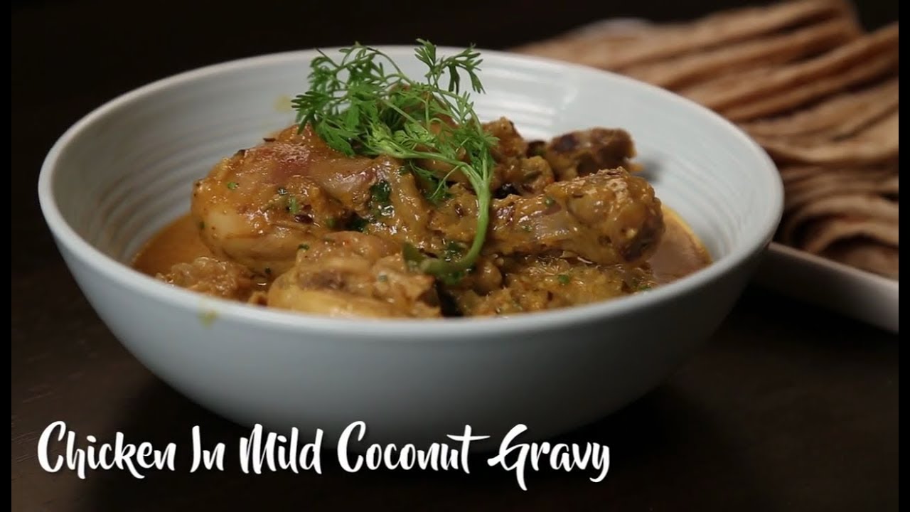 Chicken In Mild Coconut Gravy Christmas Special Chef Ranve