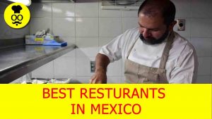 Best Resturants in mexico
