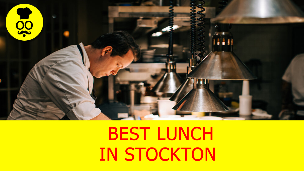 best-lunch-in-stockton-where-to-eat-in-stockton-the-cook-book