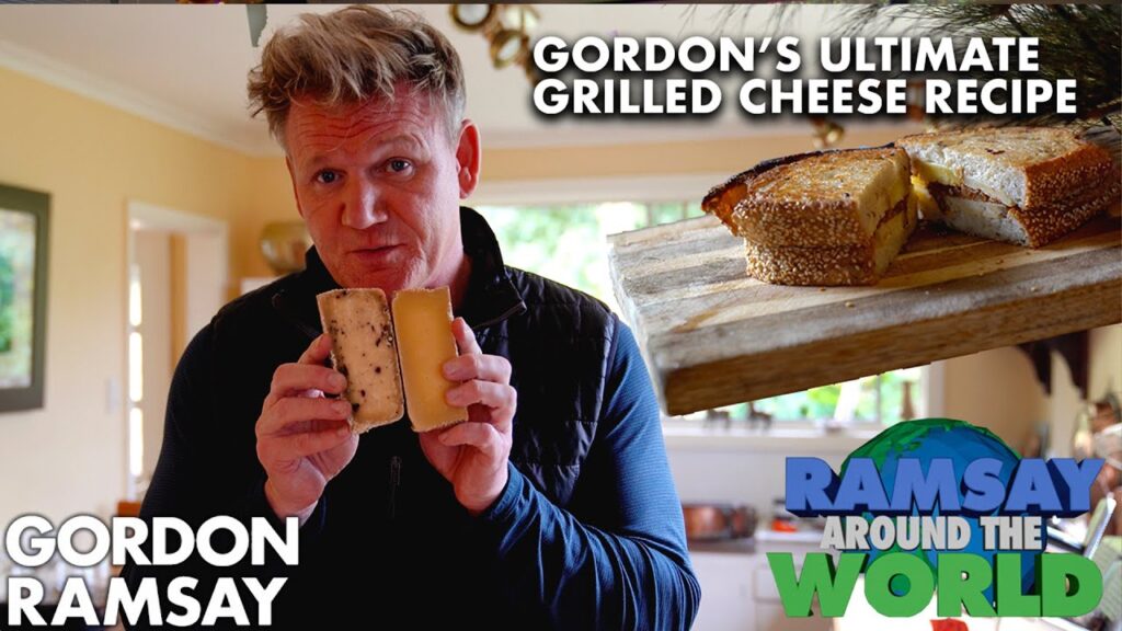 Gordon Ramsay’s Ultimate Grilled Cheese Sandwich Ramsay Around