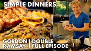 Simple Dinners With Gordon Ramsay | Gordon Ramsay's Ultimate Cookery